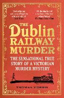 Book Cover for The Dublin Railway Murder by Thomas Morris