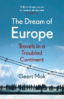 Book Cover for The Dream of Europe by Geert Mak