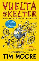 Book Cover for Vuelta Skelter by Tim Moore