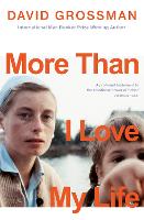 Book Cover for More Than I Love My Life by David Grossman