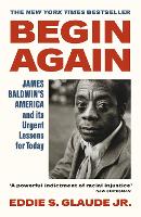 Book Cover for Begin Again by Eddie S. Glaude Jr.