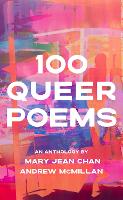 Book Cover for 100 Queer Poems by Mary Jean Chan
