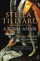 Book Cover for A Royal Affair by Stella Tillyard