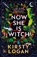 Book Cover for Now She is Witch by Kirsty Logan