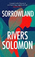 Book Cover for Sorrowland by Rivers Solomon