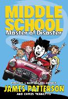 Book Cover for Middle School: Master of Disaster by James Patterson, Chris Tebbetts