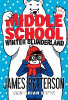 Book Cover for Middle School: Winter Blunderland by James Patterson