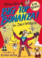 Book Cover for Dog Diaries: Big Top Bonanza! by Steven Butler, James Patterson