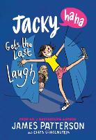 Book Cover for Jacky Ha-Ha Gets the Last Laugh by James Patterson