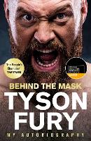 Book Cover for Behind the Mask My Autobiography by Tyson Fury