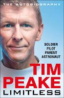 Book Cover for Limitless: The Autobiography The bestselling story of Britain's inspirational astronaut by Tim Peake