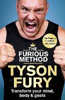 Book Cover for The Furious Method Transform your Mind, Body and Goals by Tyson Fury