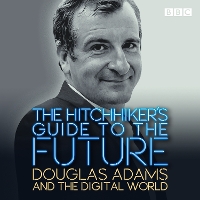 Book Cover for The Hitchhiker's Guide to the Future by Douglas Adams