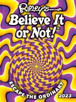 Book Cover for Ripley's Believe It or Not! 2023 by Ripley