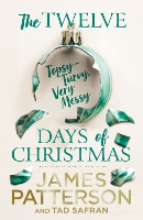 Book Cover for The Twelve Topsy-Turvy, Very Messy Days of Christmas by James Patterson