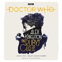 Book Cover for Doctor Who: The Ruby's Curse by Alex Kingston