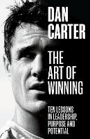 Book Cover for The Art of Winning by Dan Carter