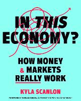 Book Cover for In This Economy? by Kyla Scanlon