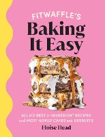 Book Cover for Fitwaffle’s Baking It Easy by Eloise Head, Fitwaffle