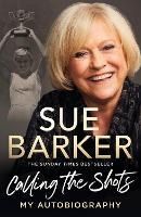 Book Cover for Calling the Shots by Sue Barker CBE 