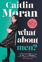 Book Cover for What About Men? by Caitlin Moran