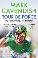 Book Cover for Tour de Force by Mark Cavendish