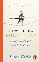 Book Cover for How to be a Politician by Vince Cable