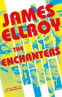 Book Cover for The Enchanters by James Ellroy