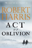 Book Cover for Act of Oblivion by Robert Harris