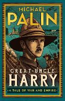 Book Cover for Great-Uncle Harry by Michael Palin