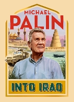 Book Cover for Into Iraq by Michael Palin