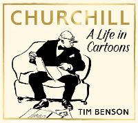 Book Cover for Churchill: A Life in Cartoons by Tim Benson