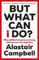 Book Cover for But What Can I Do? by Alastair Campbell