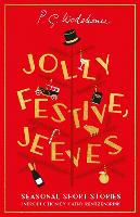 Book Cover for Jolly Festive, Jeeves by P.G. Wodehouse, Cathy Rentzenbrink