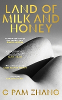 Book Cover for Land of Milk and Honey by C Pam Zhang