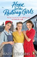 Book Cover for Hope for the Railway Girls by Maisie Thomas
