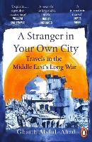 Book Cover for A Stranger in Your Own City by Ghaith Abdul-Ahad