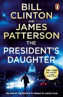 Book Cover for The President's Daughter by President Bill Clinton, James Patterson