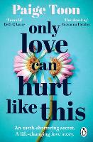 Book Cover for Only Love Can Hurt Like This by Paige Toon