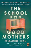 Book Cover for The School for Good Mothers by Jessamine Chan