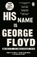 Book Cover for His Name Is George Floyd by Robert Samuels, Toluse Olorunnipa