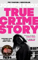 Book Cover for True Crime Story by Joseph Knox