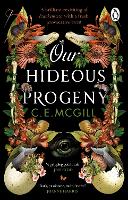 Book Cover for Our Hideous Progeny by C.E. McGill