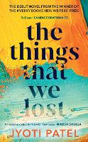 Book Cover for The Things That We Lost by Jyoti Patel