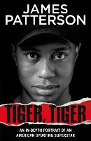 Book Cover for Tiger, Tiger by James Patterson