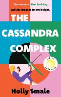 Book Cover for The Cassandra Complex by Holly Smale