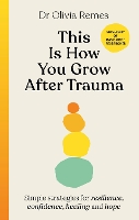 Book Cover for This is How You Grow After Trauma by Olivia Remes