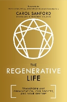 Book Cover for The Regenerative Life by Carol Sanford