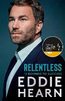 Book Cover for Relentless by Eddie Hearn