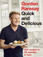 Book Cover for Gordon Ramsay Quick & Delicious by Gordon Ramsay